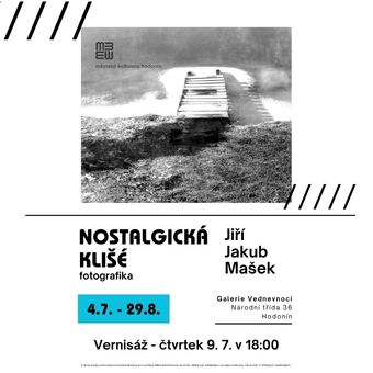 Výstava grafiky umělce Jiřího Jakuba Maška. Vernisáž proběhne ve čtvrtek 9. 7. v 18:00 hodin. 